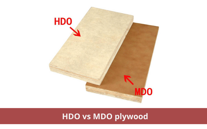 Difference between HDO vs MDO plywood