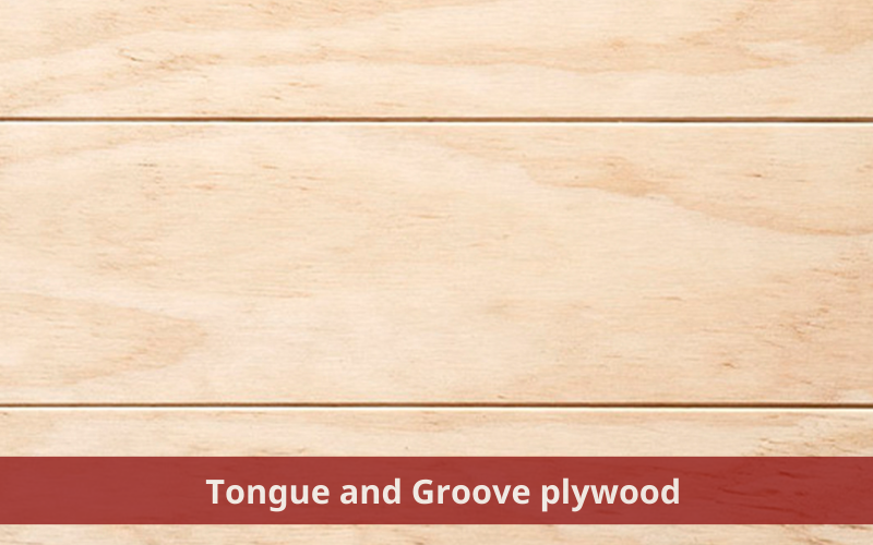 What are the uses and benefits of tongue and groove plywood?